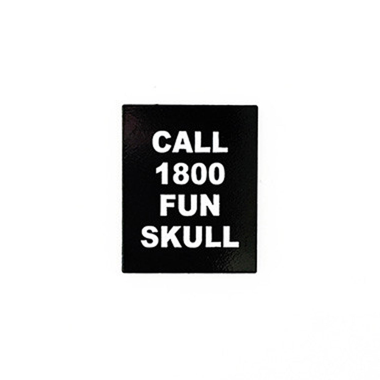 NumskullI / Call 1800 Funskull Enamel Pin