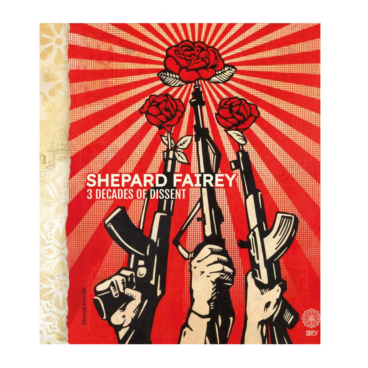 Silvana / Shepard Fairey 3 Decades of Dissent Book