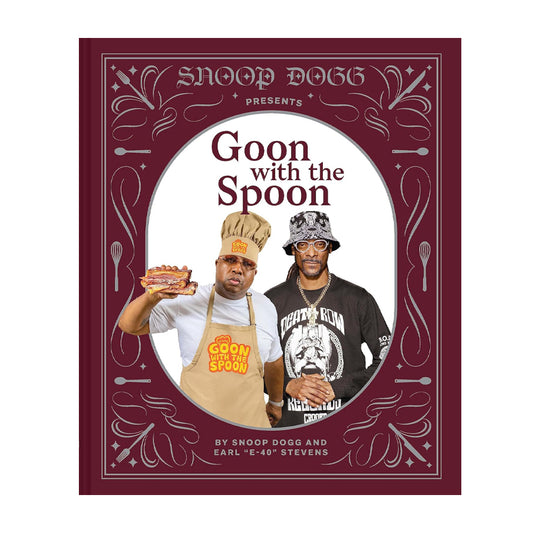 Chronicle Books /  Snoop Dogg Presents Goon with the Spoon: A Cookbook
