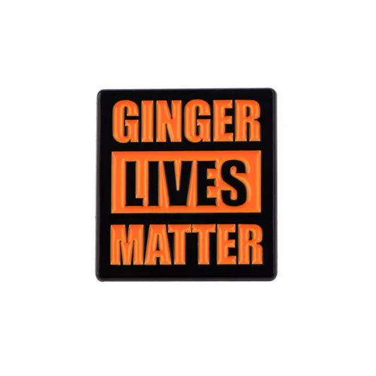 Ginger Lives Matter Enamel Pin