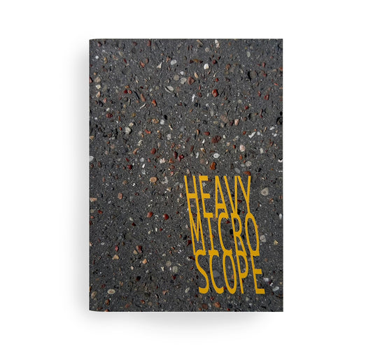 Heavy Microscope / Zine Volume 1
