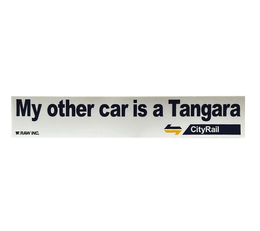 Raw Inc / My Other Car Is A Tangara sticker