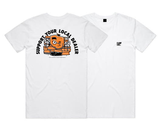 Raw Inc / Support Your Local Dealer White T-Shirt