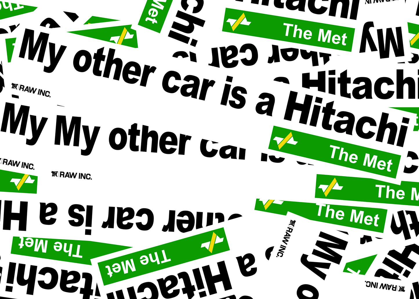 Raw Inc / My Other Car Is A Hitachi sticker